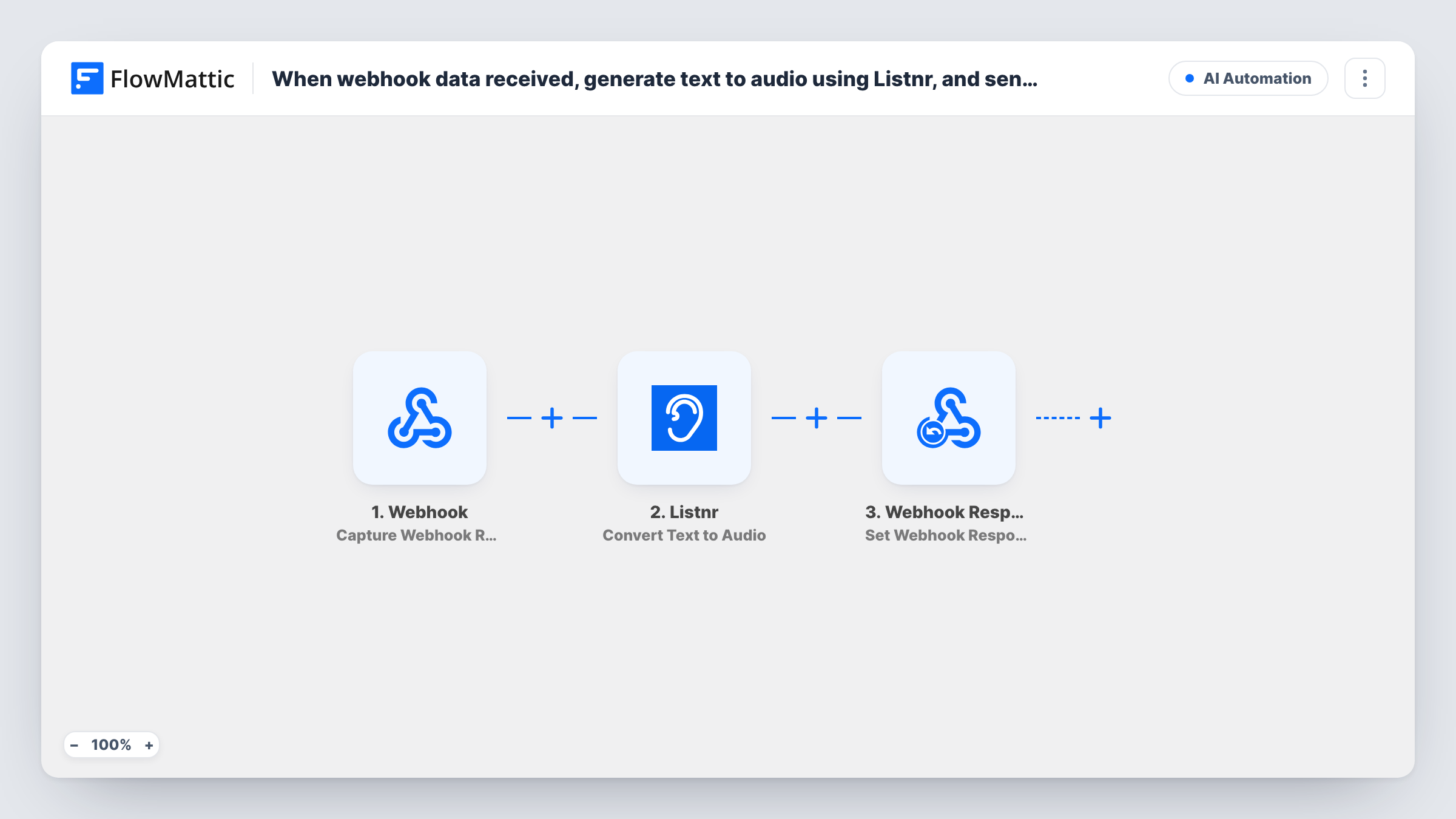 The When webhook data received, generate text to audio using Listnr, and send audio file as webhook response workflow on the FlowMattic canvas, with 3 steps across Webhook, Listnr, Webhook Response