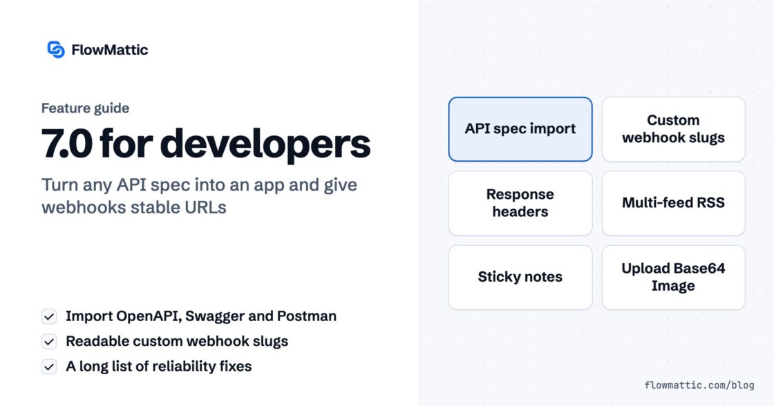 Featured image for 7.0 for developers, with chips for API spec import, custom webhook slugs, response headers, multi-feed RSS, sticky notes and Upload Base64 Image.