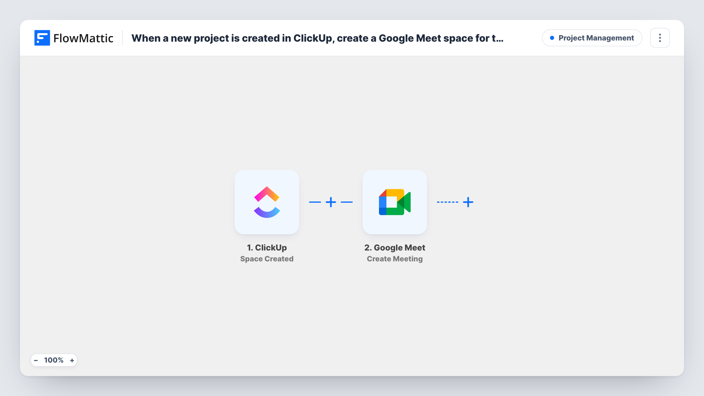 The When a new space is created in ClickUp, create a Google Meet space for the kickoff call workflow on the FlowMattic canvas, with 2 steps across ClickUp, Google Meet