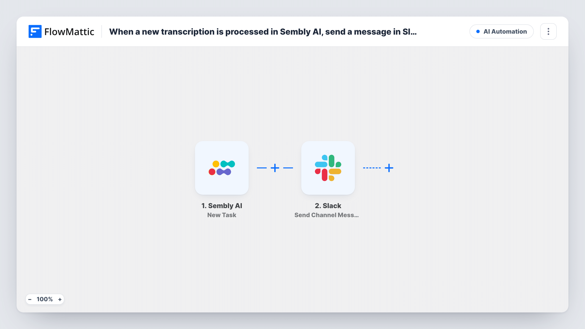 The When a new transcription is processed in Sembly AI, send a message in Slack workflow on the FlowMattic canvas, with 2 steps across Sembly AI, Slack